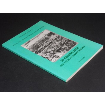 10 GIUGNO 1944 ORE 9.12 DI UN SABATO MATTINA di B. Bigi , M. Gobessi e M. Radacich – 2004